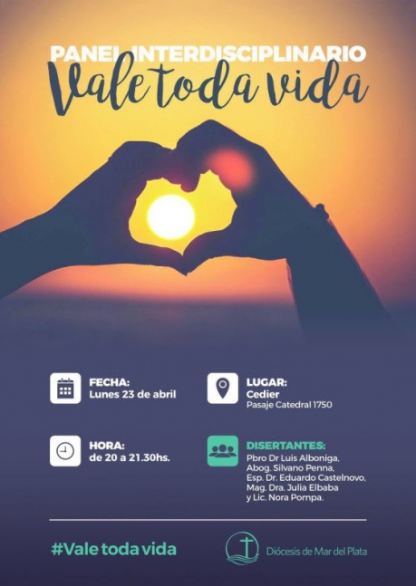 La Iglesia de Mar del Plata organiza un panel interdisciplinario: “Vale toda vida”